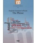 ENGLISH GRAMMAR IN FOCUS THE PHRASE