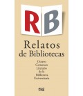 RELATOS DE BIBLIOTECAS OCTAVO CERTAMEN LITERARIO DE LA BIBLIOTECA UNIV