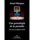 GENEALOGIA DE LA PANTALLA UNA DEL CINE AL TELEFONO MOVIL