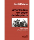 JAVIER PRADERA O EL PODER DE LA IZQUIERDA