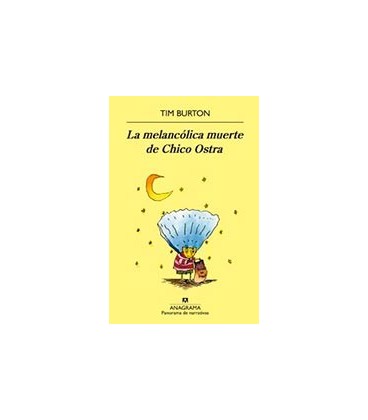 MELANCOLICA MUERTE DE CHICO OSTRA
