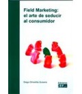 FIELD MARKETING EL ARTE DE SEDUCIR AL CONSUMIDOR
