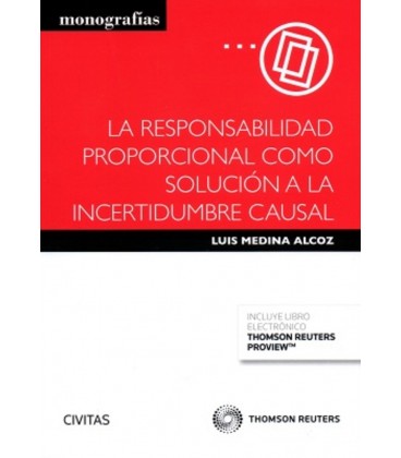 RESPONSABILIDAD PROPORCIONAL COMO SOLUCION A LA INCERTIDUMBRE CAUSAL