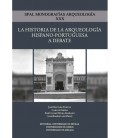 HISTORIA DE LA ARQUEOLOGIA HISPANO PORTUGUESA A DEBATE