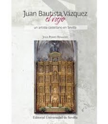 JUAN BAUTISTA VAZQUEZ EL VIEJO