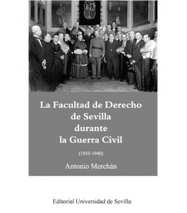 FACULTAD DE DERECHO DE SEVILLA DURANTE LA GUERRA CIVIL