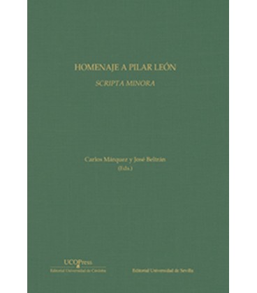 SCRIPTA MINORA HOMENAJE A PILAR LEON