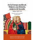EN LA EUROPA MEDIEVAL MUJERES CON HISTORIA MUJERES DE LEYENDA