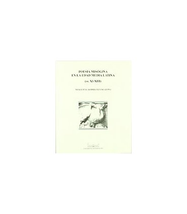 POESIA MISOGINA EN LA EDAD MEDIA LATINA (SS XI XIII)