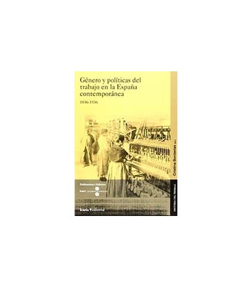 GENERO Y POLITICAS DEL TRABAJO EN LA ESPAÑA