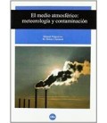 MEDIO ATMOSFERICO EL METEOROLOIA Y CONTAMIN