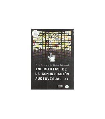 INDUSTRIAS DE LA COMUNICACION AUDIOVISUAL