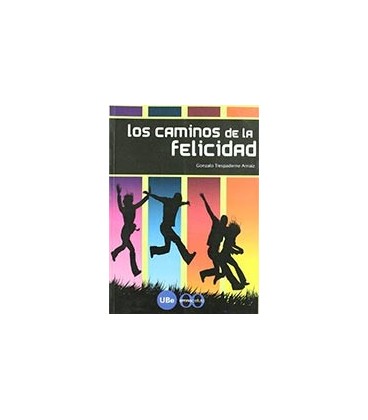 CAMINOS DE LA FELICIDAD LOS
