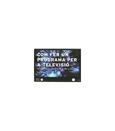CON FER UN PROGRAMA PER A TELEVISIO