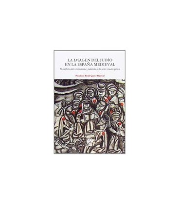 IMAGEN DEL JUDIO EN LA ESPAÑA MEDIEVAL LA