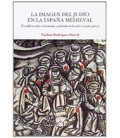 IMAGEN DEL JUDIO EN LA ESPAÑA MEDIEVAL LA