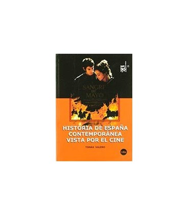 HISTORIA DE ESPAÑA CONTEMPORANEA VISTA POR EL