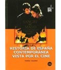 HISTORIA DE ESPAÑA CONTEMPORANEA VISTA POR EL
