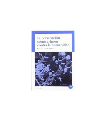PERSECUCION COMO CRIMEN CONTRA LA HUMANIDA