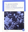 PERSECUCION COMO CRIMEN CONTRA LA HUMANIDA