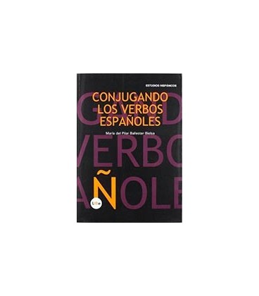 CONJUGANDO LOS VERBOS ESPAÑOLES