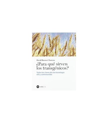 PARA QUE SIRVEN LOS TRANSGENICOS