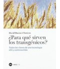 PARA QUE SIRVEN LOS TRANSGENICOS