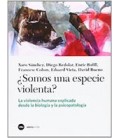 SOMOS UNA ESPECIE VIOLENTA