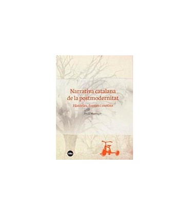 NARRATIVA CATALANA DE LA POSTMODERNITAT