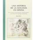 UNA HISTORIA DE LA GEOLOGIA EN ESPAÑA