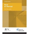 MORIR EN LIBERTAD