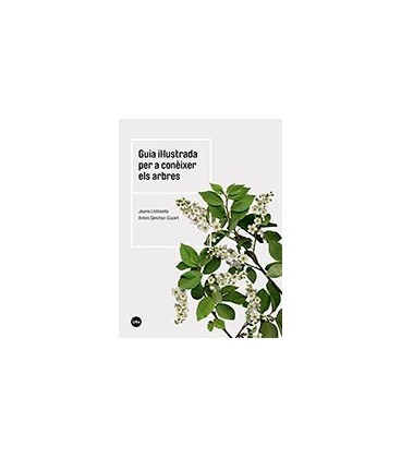 GUIA IL LUSTRADA PER A CONEIXER ELS ARBRES