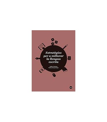 ESTRATEGIES PER A MILLORAR LA LLENGUA ESCRITA