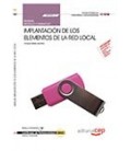 MANUAL IMPLANTACION DE LOS ELEMENTOS DE LA RED LOCAL MF0220 2 CERT