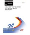 MANUAL HABILIDADES Y DESTREZAS BASICAS EN EL MEDIO ACUATICO UF0907T