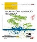 CUADERNO DEL ALUMNO REFORESTACION Y RESTAURACION HIDROLOGICA UF1264