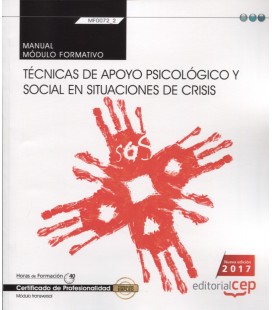 MANUAL TECNICAS DE APOYO PSICOLOGICO Y SOCIAL EN SITUACIONES DE CRISIS