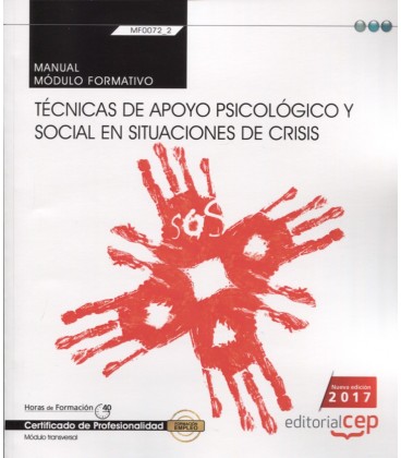 MANUAL TECNICAS DE APOYO PSICOLOGICO Y SOCIAL EN SITUACIONES DE CRISIS