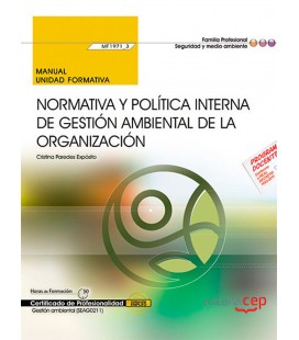 MANUAL NORMATIVA Y POLITICA INTERNA DE GESTION AMBIENTAL DE LA ORGANIZ