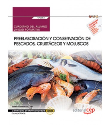 CUADERNO DEL ALUMNO PREELABORACION Y CONSERVACION DE PESCADOS UF0064