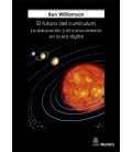 FUTURO DEL CURRICULUM (LA EDUCACION Y EL CONOCIMIENTO DE LA ERA DIGITA