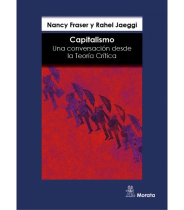 CAPITALISMO UNA CONVERSACION DESDE LA TEORIA CRITICA