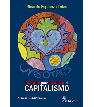 NOSOTROS MANUAL PARA DISOLVER EL CAPITALISMO