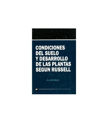 CONDICIONES DEL SUELO Y DESARROLLO DE LAS PLANTAS SEGUN RUSSELL
