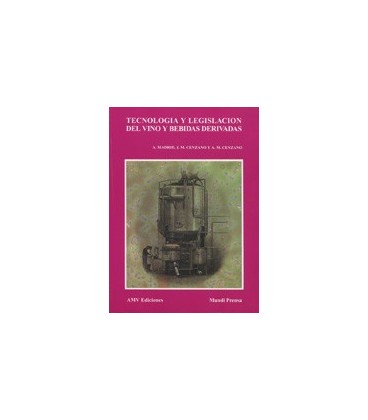 TECNOLOGIA Y LEGISLACION DEL VINO Y BEBIDAS DERIVADAS