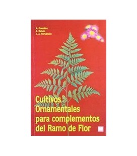 CULTIVOS ORNAMENTALES PARA COMPLEMENTOS DEL RAMO DE FLOR