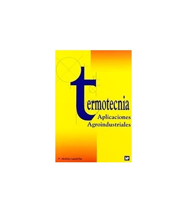 TERMOTECNIA APLICACIONES AGROINDUSTRIALES