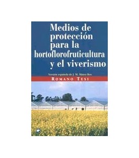 MEDIOS DE PROTECCION PARA LA HORTOFLOROFRUTICULTURA Y EL VIVERISMO