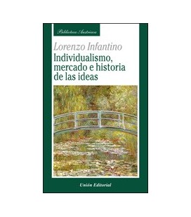 INDIVIDUALISMO MERCADO E HISTORIA DE LAS IDEAS