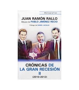CRONICAS DE LA GRAN RECESION II 2010 2012